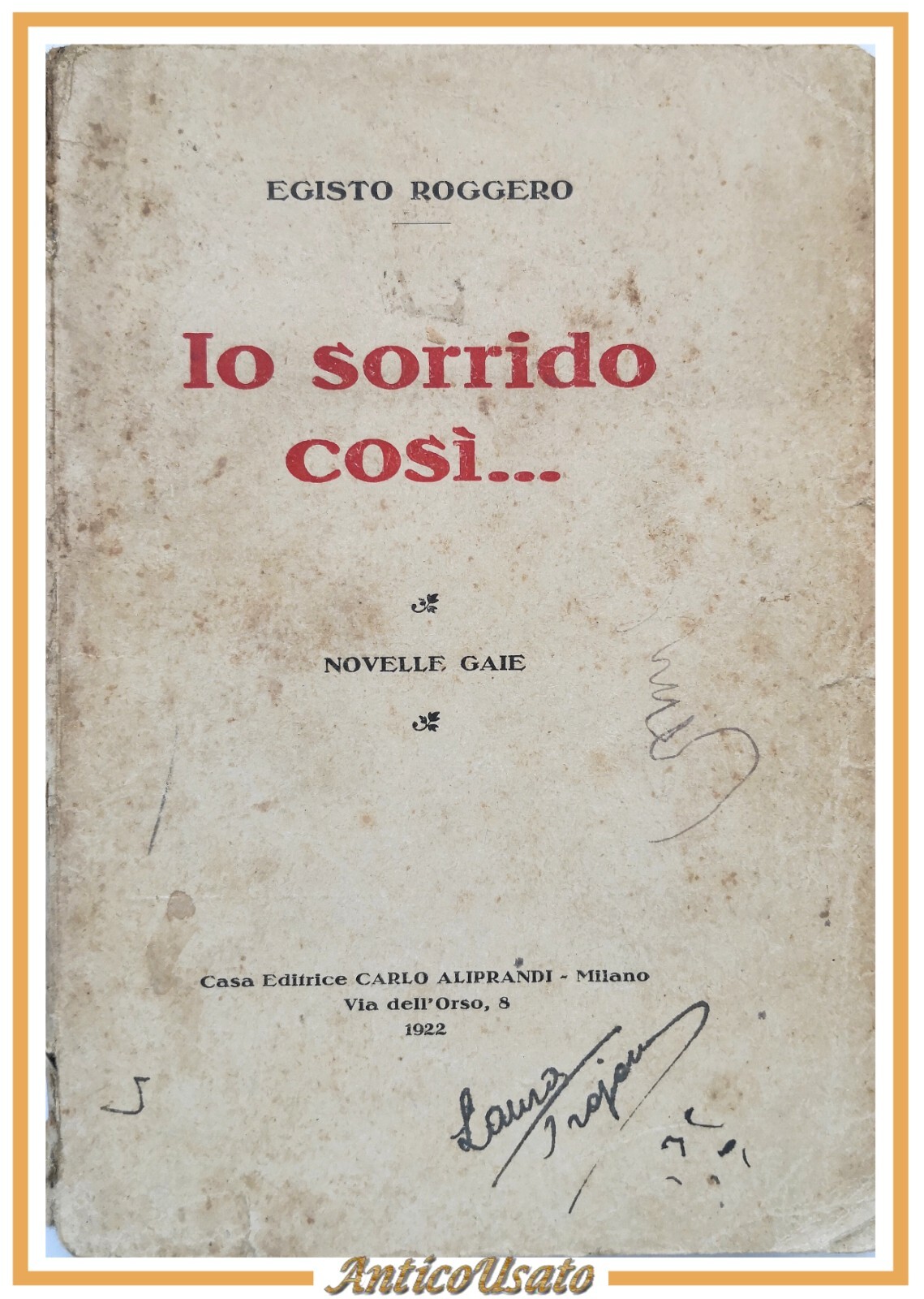 IO SORRIDO COSI novelle gaie di Egisto Roggero 1922 Carlo …
