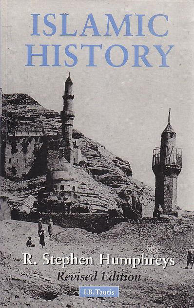 Islamic History Di R Stephen Humphreys Revised Edition 1995 I.B. …