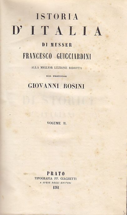 ISTORIA D'ITALIA VOLUME II 2 Francesco Guicciardini 1861 Giachetti Libro …