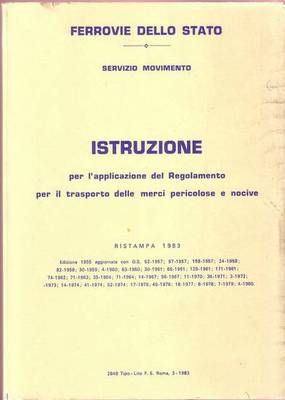 ISTRUZIONE APPLICAZIONE REGOLAMENTO TRASPORTO MERCI PERICOLOSE E NOCIVE 1983