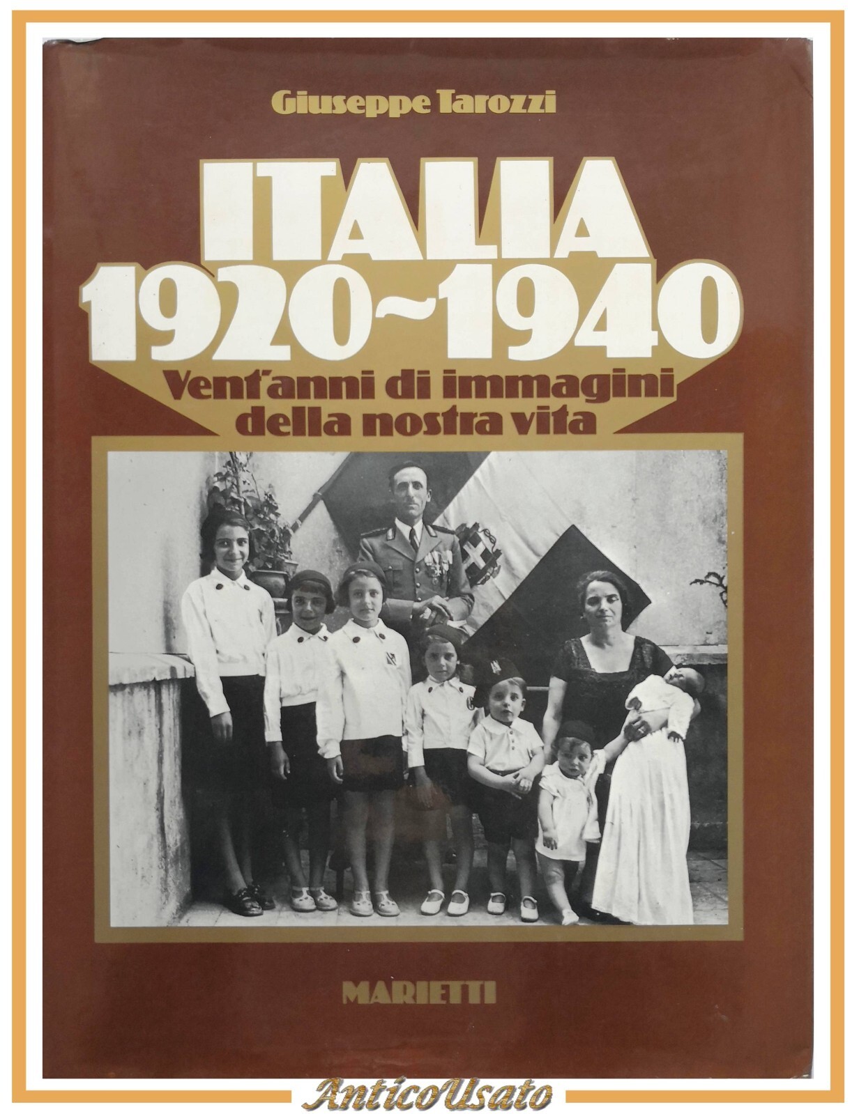 ITALIA 1920 1940 di Giuseppe Tarozzi 1977 Marietti libro immagini …
