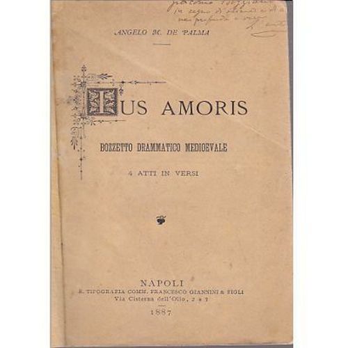 IUS AMORIS 4 atti in versi di Angelo De Palma …