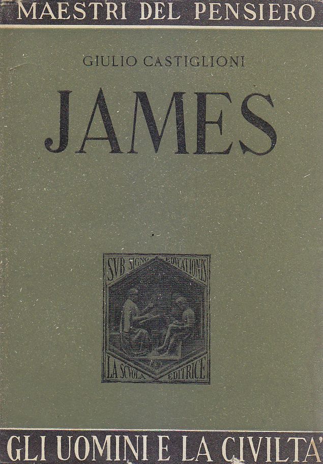 JAMES di Giulio Castiglioni 1945 La Scuola Editrice collana maestri …