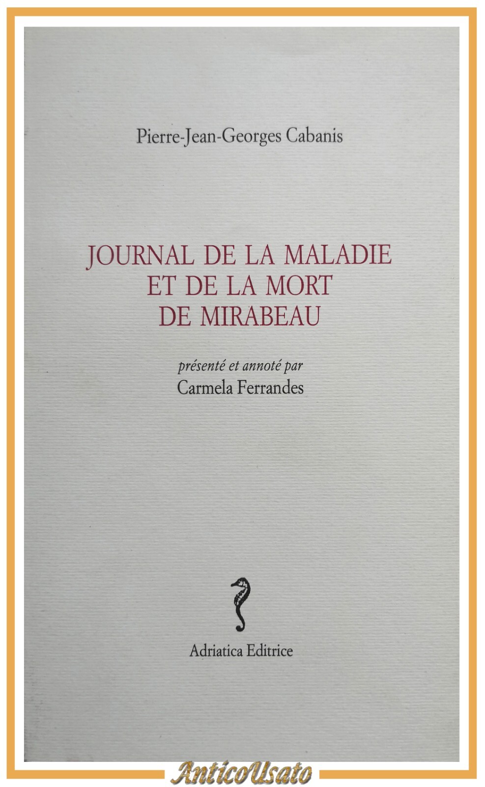 JOURNAL DE LA MALADIE ET DE LA MORT DE MIRABEAU …