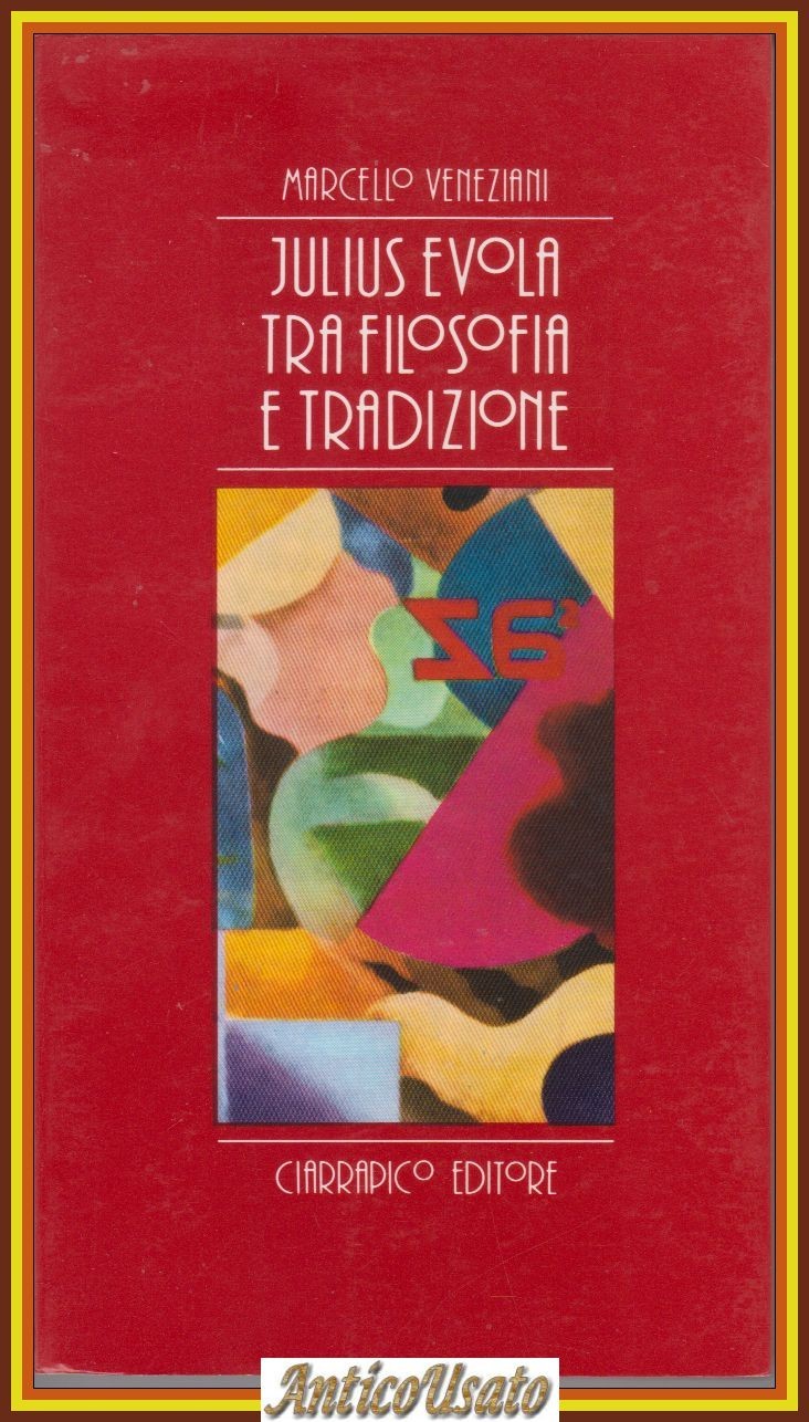 JULIUS EVOLA TRA FILOSOFIA E TRADIZIONE di Marcello Veneziani 1984 …