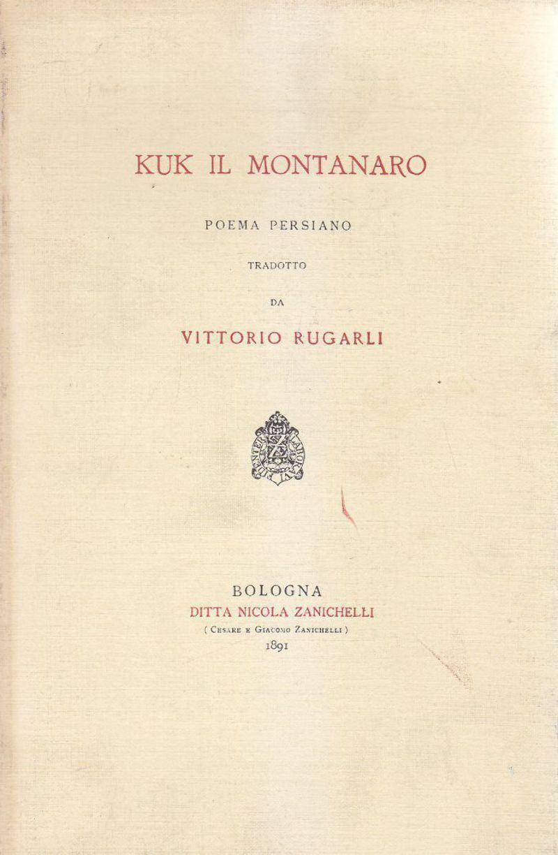 KUK IL MONTANARO POEMA PERSIANO anastatica Zanichelli 1990 trad. Rugalgi …