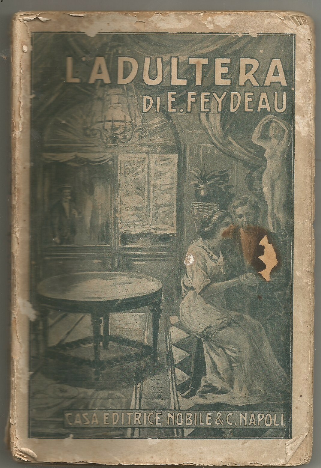 L'ADULTERA di Ernesto Feydeau 1911 casa editrice Nobile Libro Romanzo