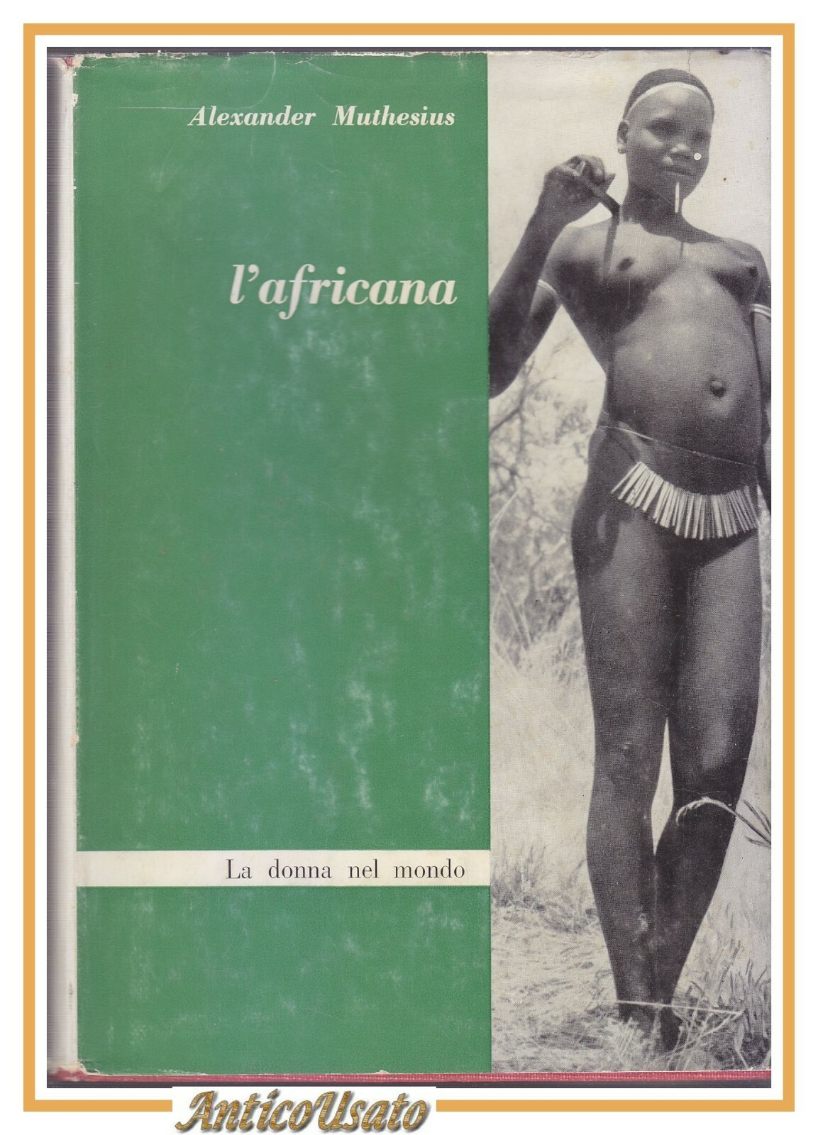 L'AFRICANA di Alexander Muthesius 1964 Rosso & Nero libro etnografia …