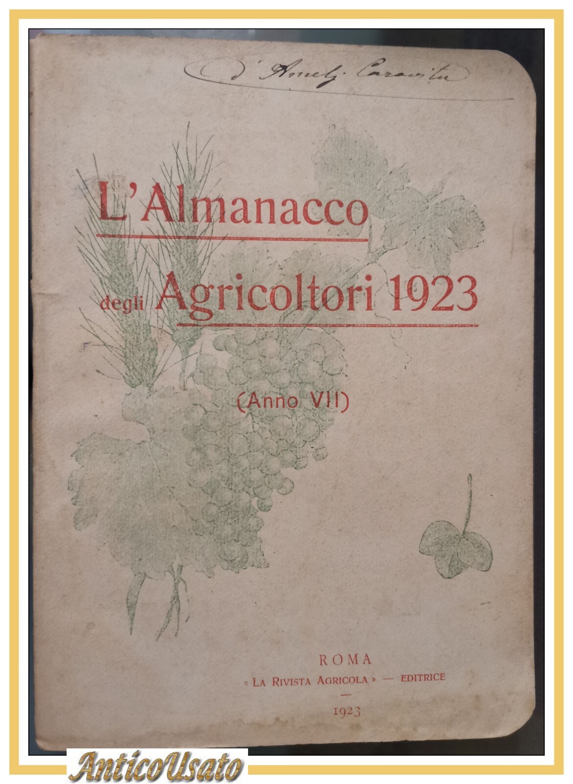 L'ALMANACCO DEGLI AGRICOLTORI 1923 la rivista agricola editrice libro vintage