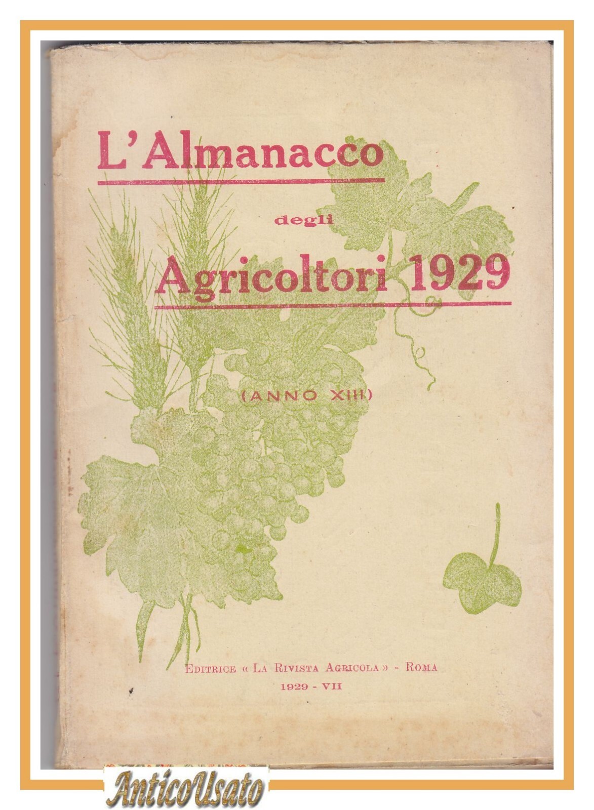 L'ALMANACCO DEGLI AGRICOLTORI 1929 la rivista agricola editrice libro vintage