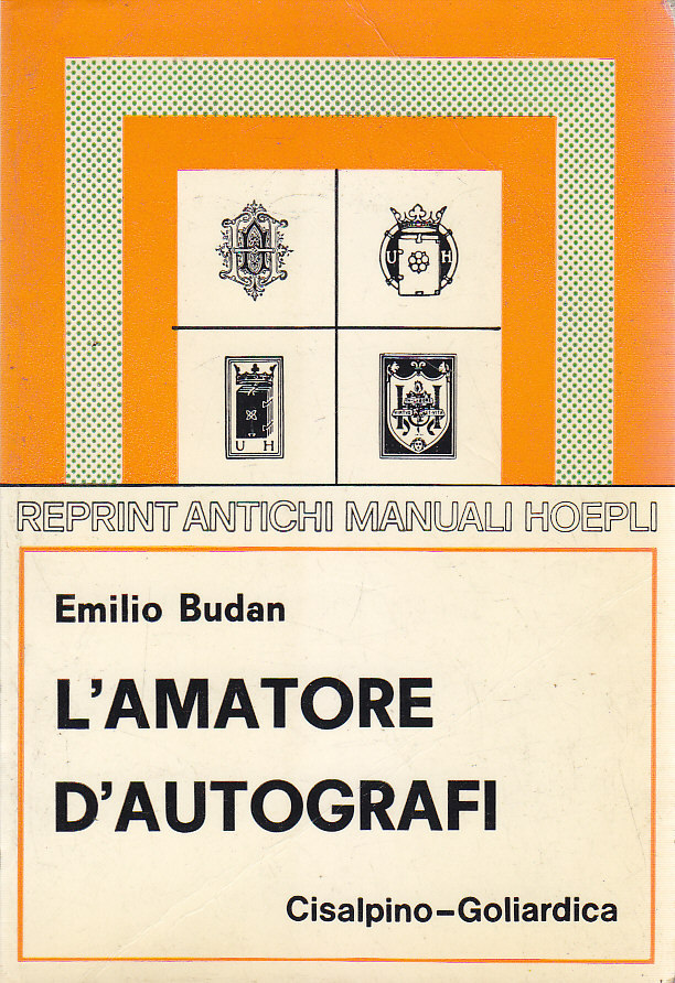 L'AMATORE D'AUTOGRAFI di Emilio Budan 1978 reprint Hoepli libro usato