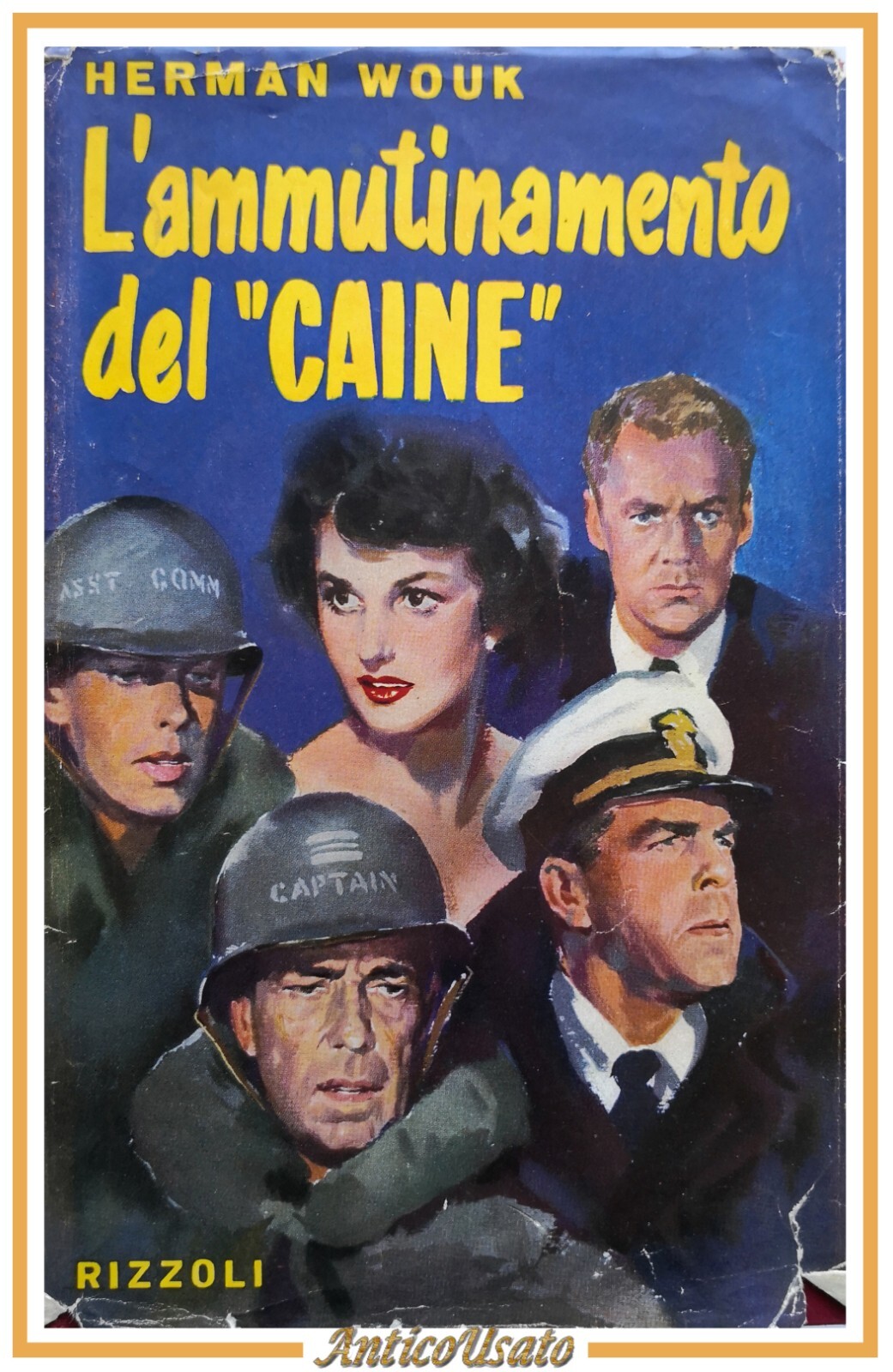 L'AMMUTINAMENTO DEL CAINE di Herman Wouk 1954 Rizzoli libro romanzo …