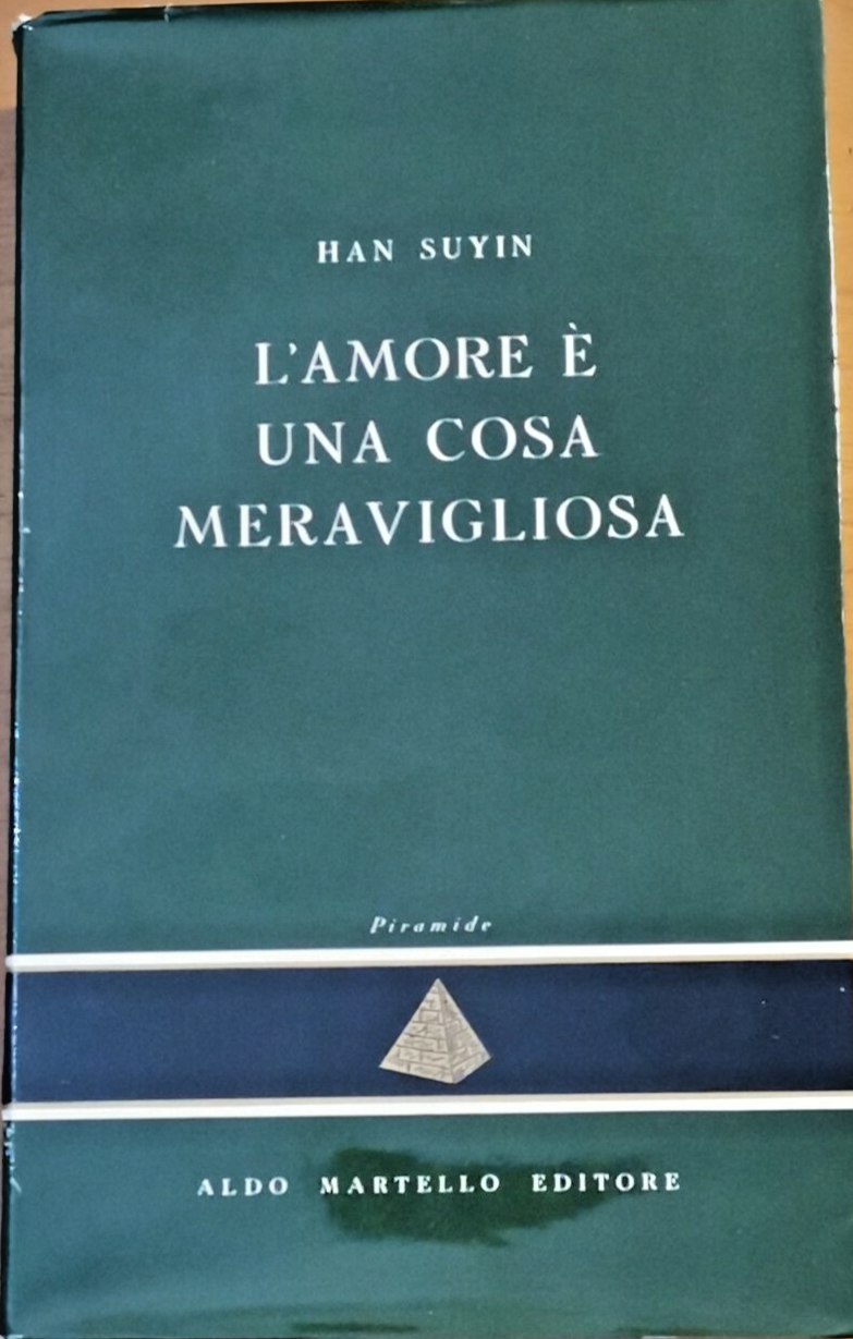 L'AMORE È UNA COSA MERAVIGLIOSA di Han Suyin 1957 Aldo …