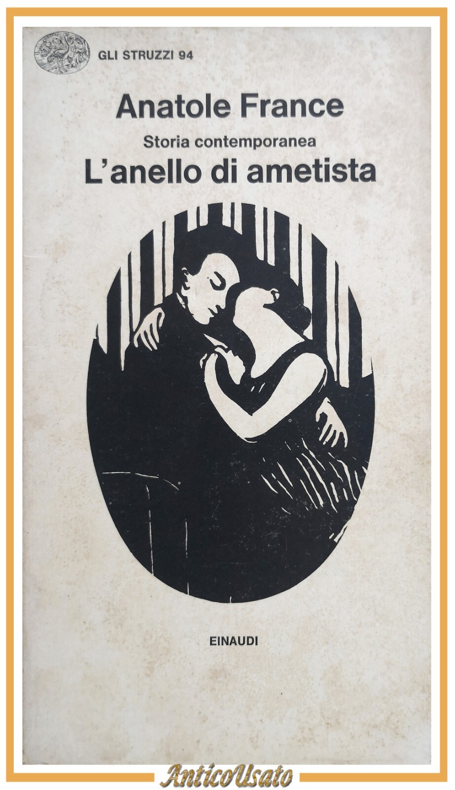 L'ANELLO DI AMETISTA Anatole France 1976 Einaudi gli struzzi libro …