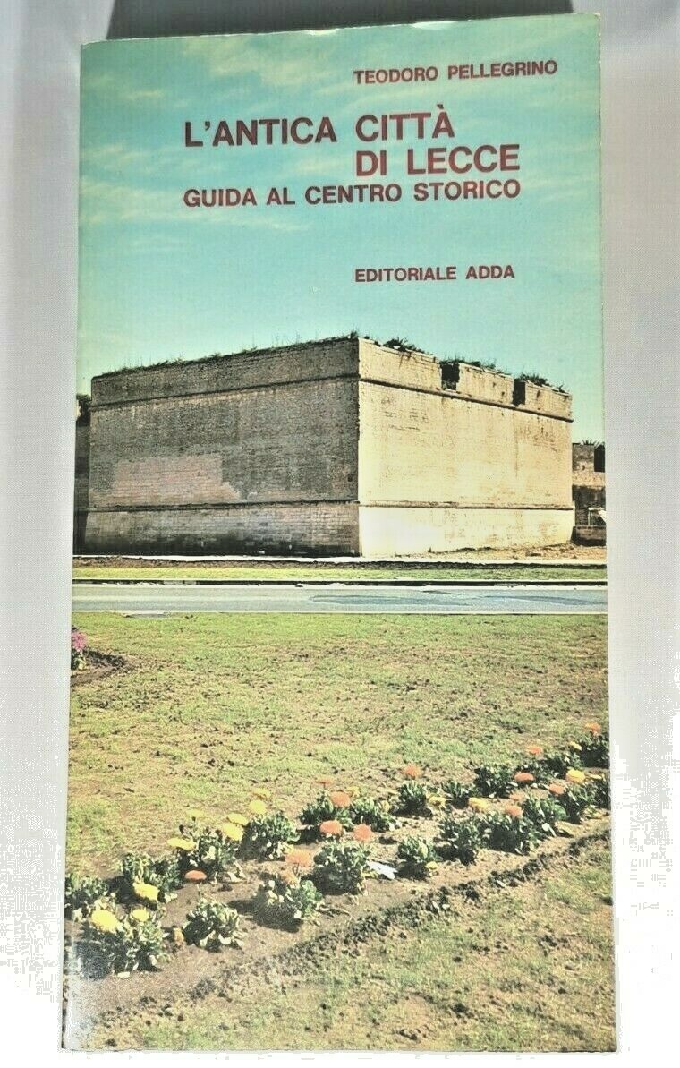 L'ANTICA CITTA' DI LECCE guida al centro storico - Teodoro …
