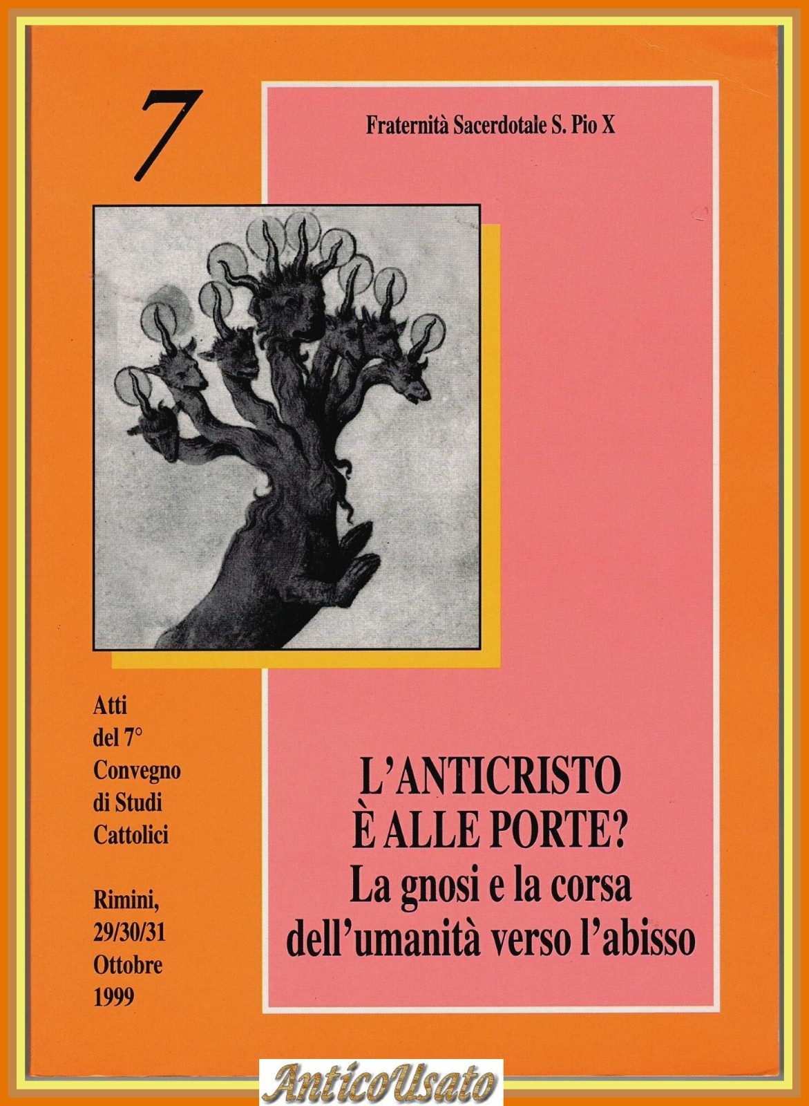 L'ANTICRISTO È ALLE PORTE atti convegno studi 1999 Fraternità San …