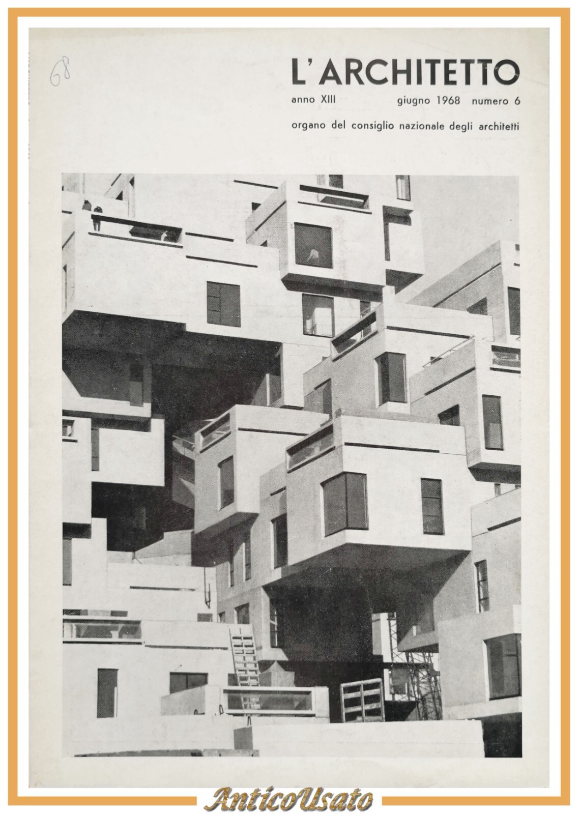 L'ARCHITETTO Anno 13 Numero 6 giugno 1968 Rivista Consiglio Nazionale …