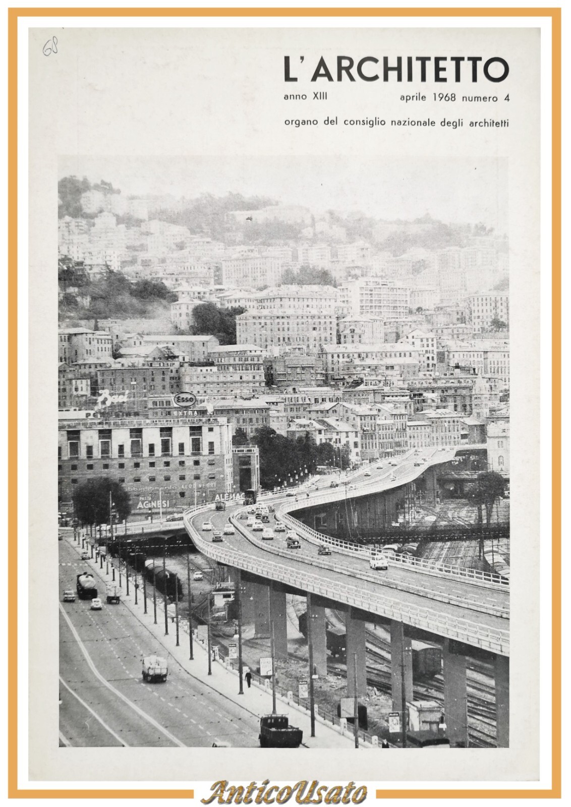 L'ARCHITETTO Numero 4 aprile 1968 Rivista Organo Consiglio Nazionale Architetti