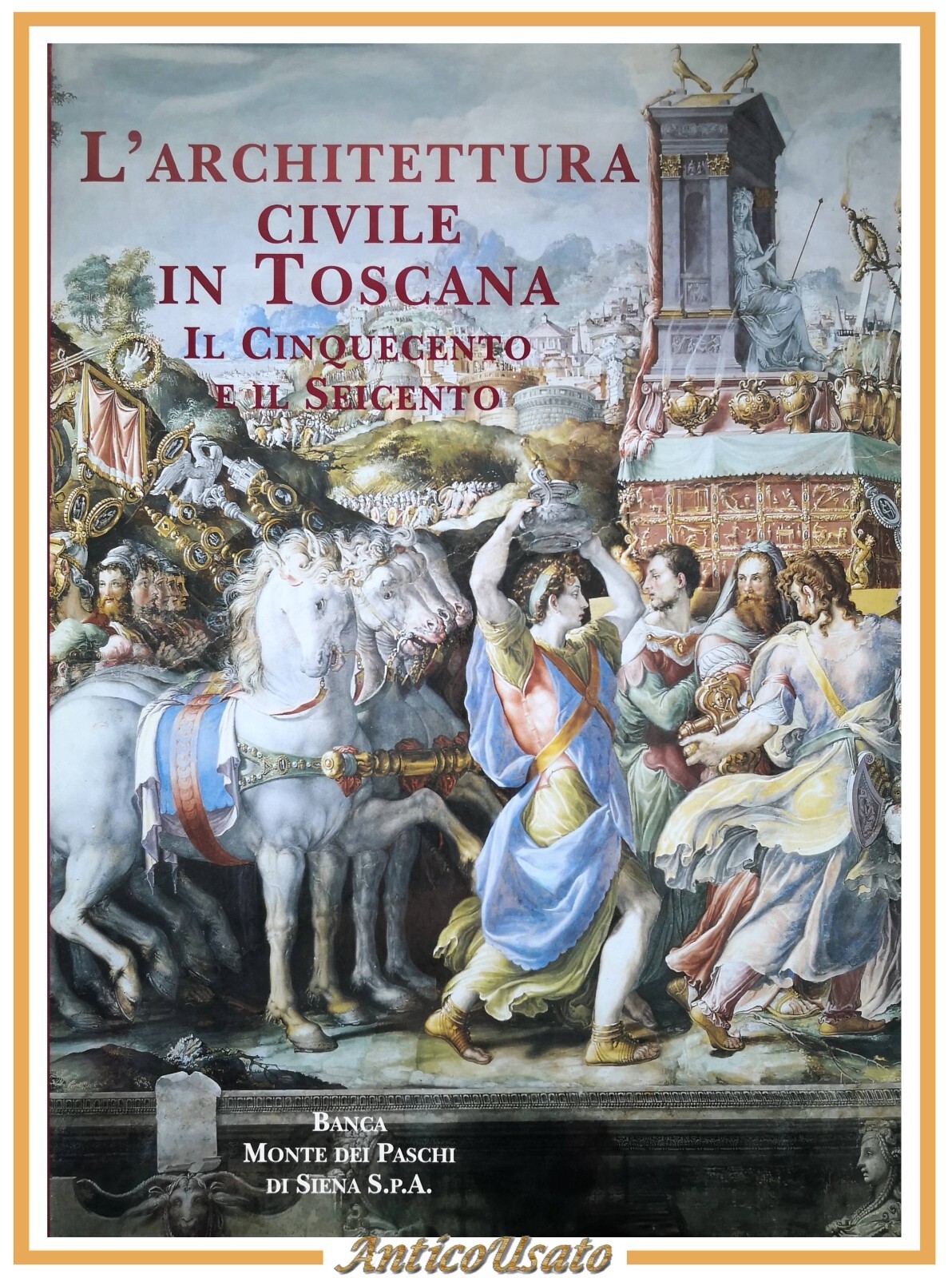 L'ARCHITETTURA CIVILE IN TOSCANA di Amerigo Restucci 1999 Monte Dei …