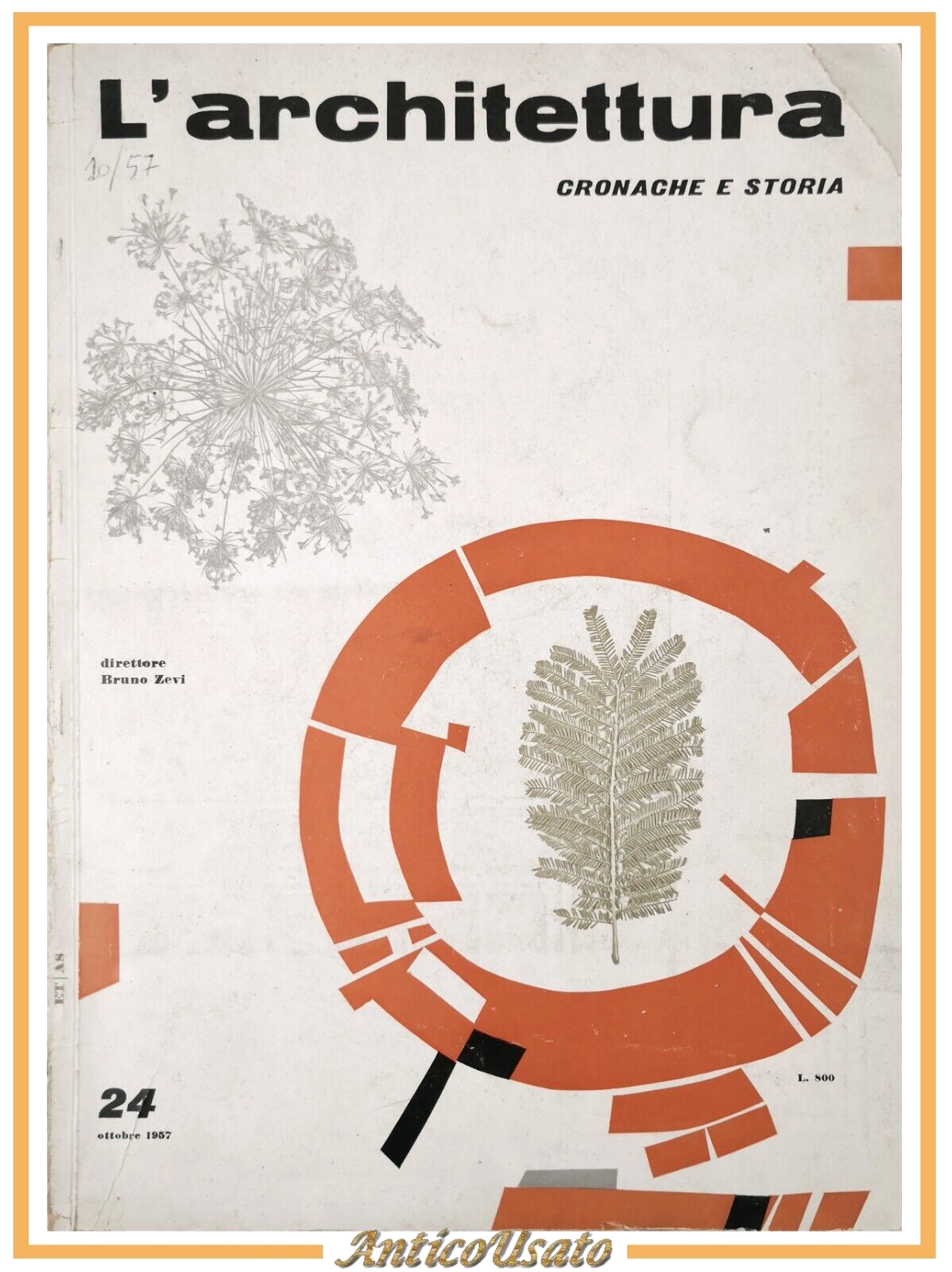 L'ARCHITETTURA CRONACHE E STORIA Numero 24 ottobre 1957 Etas Rivista …