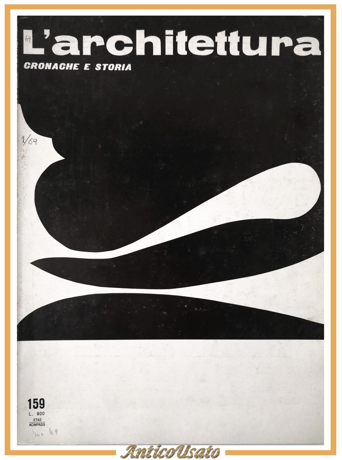 L'ARCHITETTURA CRONACHE STORIA 159 gennaio 1969 Etas Kompass Rivista Bruno …