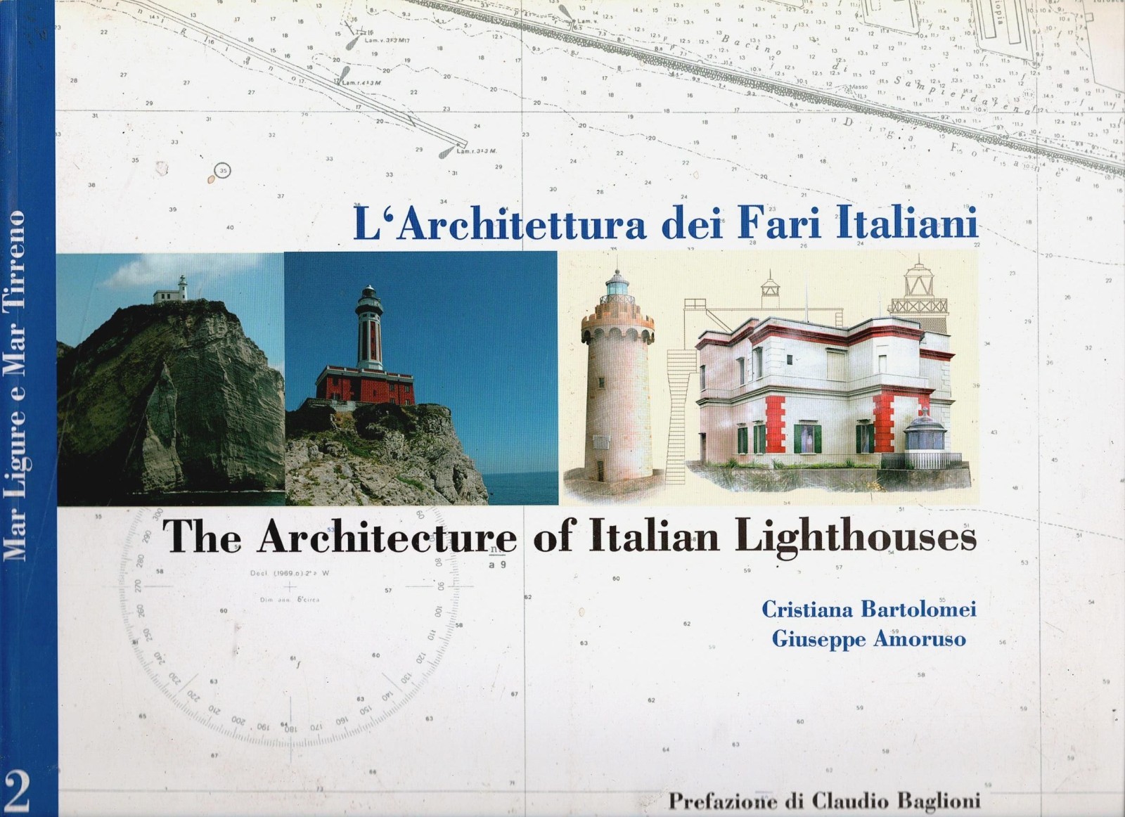 L'ARCHITETTURA DEI FARI ITALIANI di Bartolomei Amoruso 2006 volume 2 …