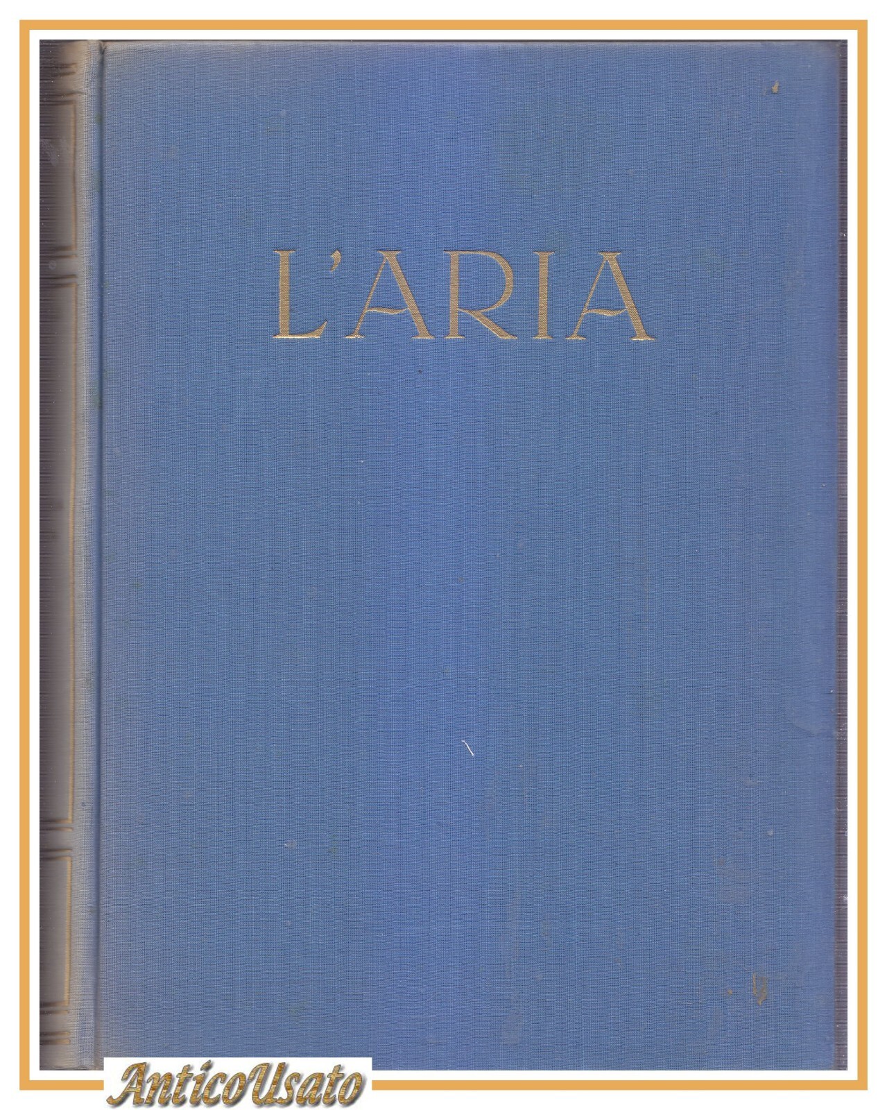 L'ARIA Nella natura e vita di Francesco Vercelli 1952 UTET …