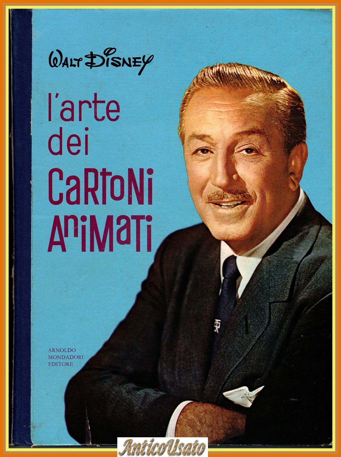 L'ARTE DEI CARTONI ANIMATI di Walt Disney 1960 Mondadori Libro …