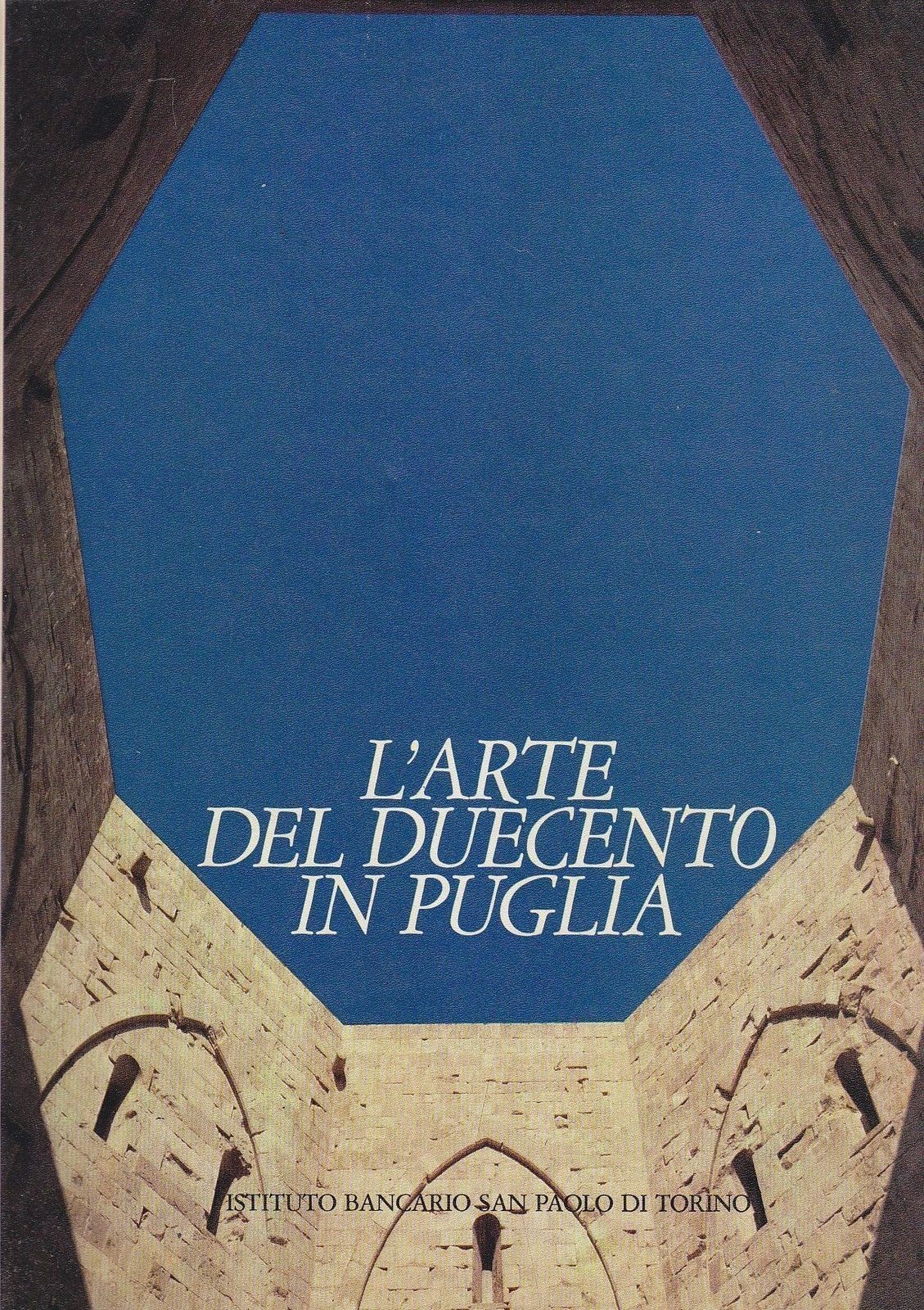 L'ARTE DEL DUECENTO IN PUGLIA di Maria Stella Calò Mariani …