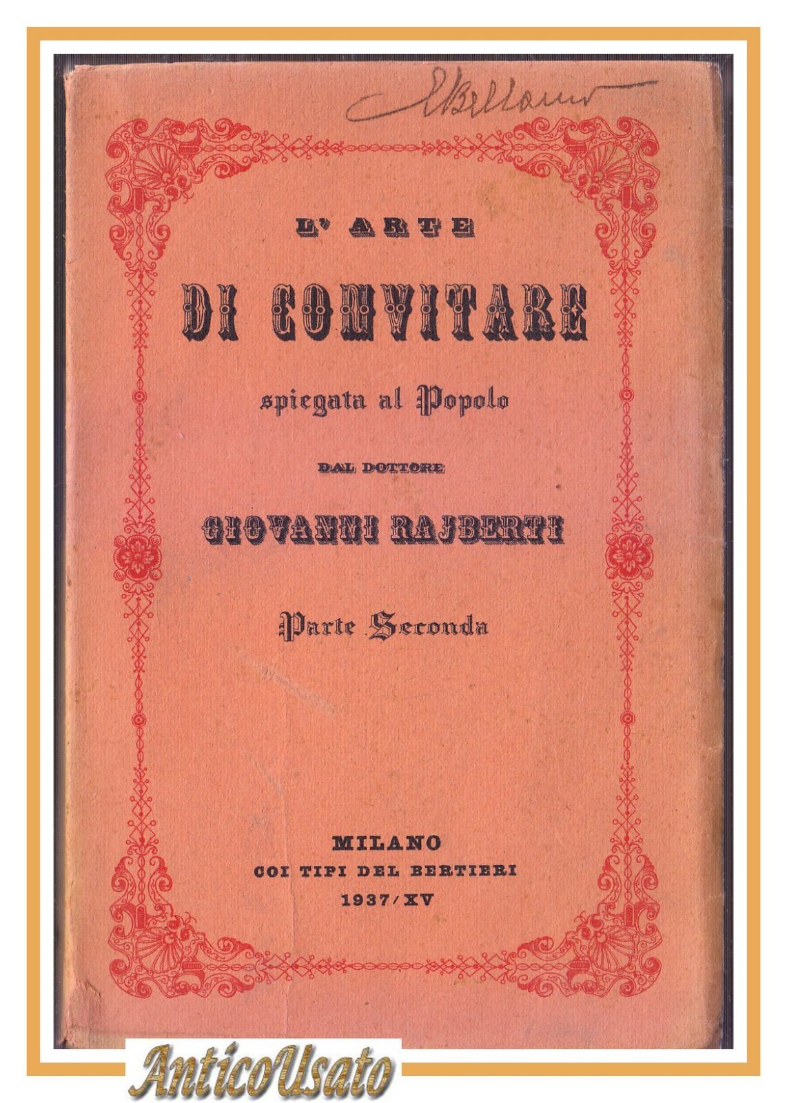 L'ARTE DI CONVITARE SPIEGATA AL POPOLO parte II di Giovanni …