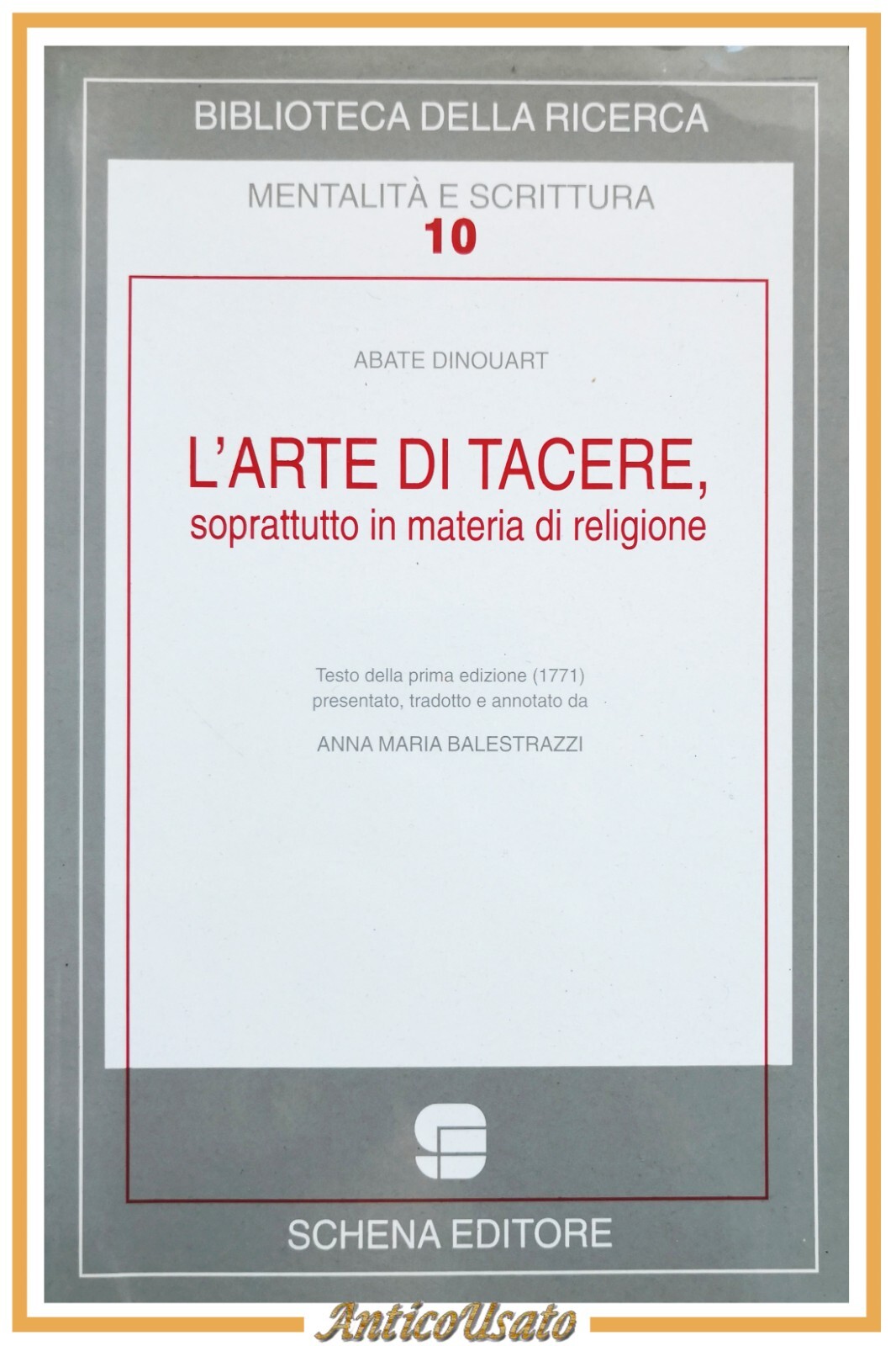 L'ARTE DI TACERE soprattutto in materia religione di Dinouart 2000 …