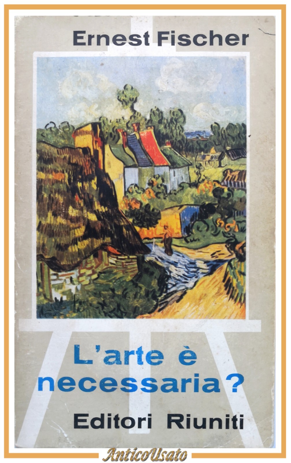 L'ARTE È NECESSARIA di Ernst Fischer 1962 Editori Riuniti Libro