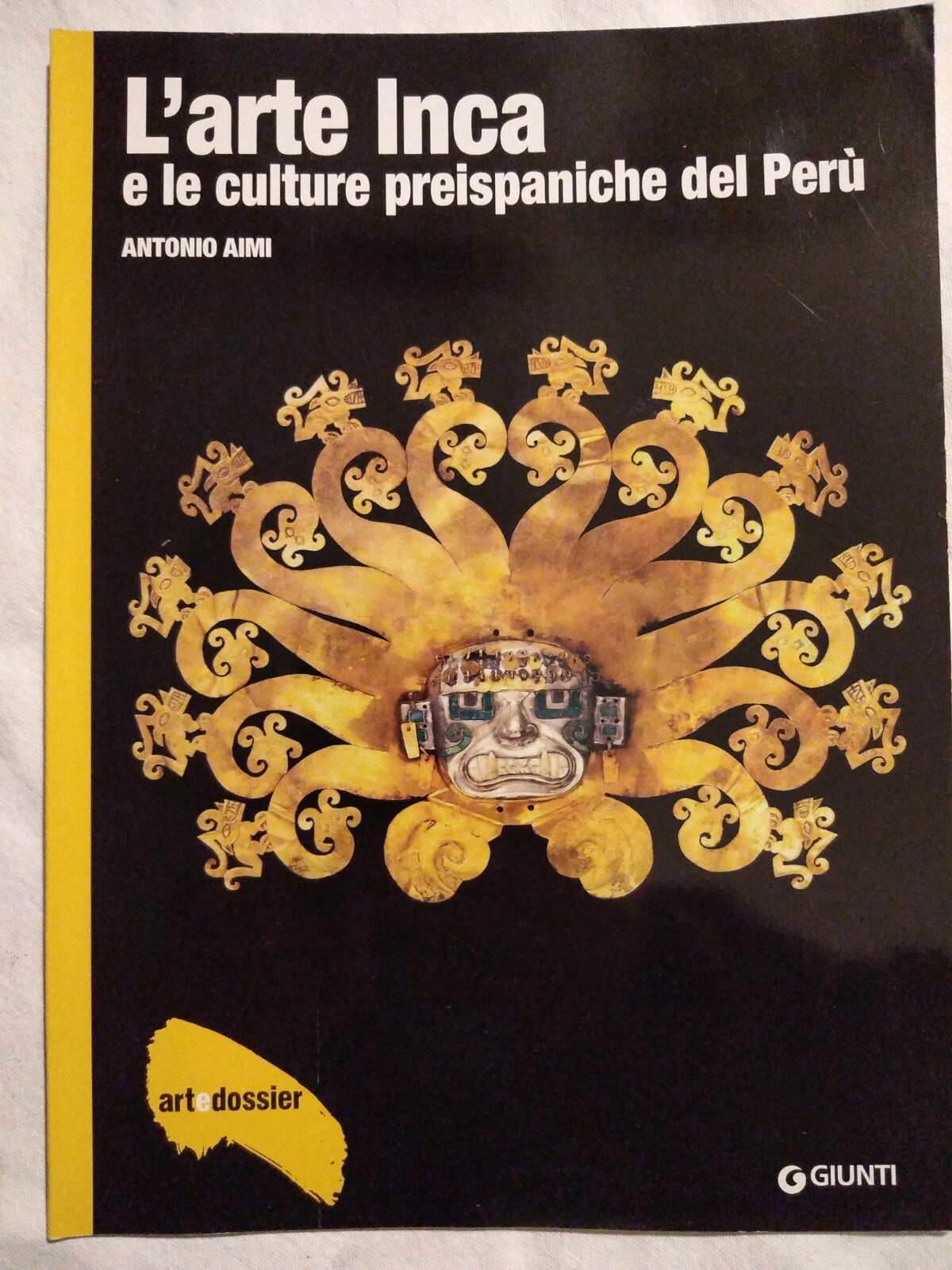 L'arte Inca - Romana - Povera - Americana 4 numeri …