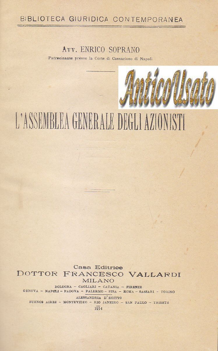 L'ASSEMBLEA GENERALE DEGLI AZIONISTI di Enrico Soprano 1914 Francesco Vallardi