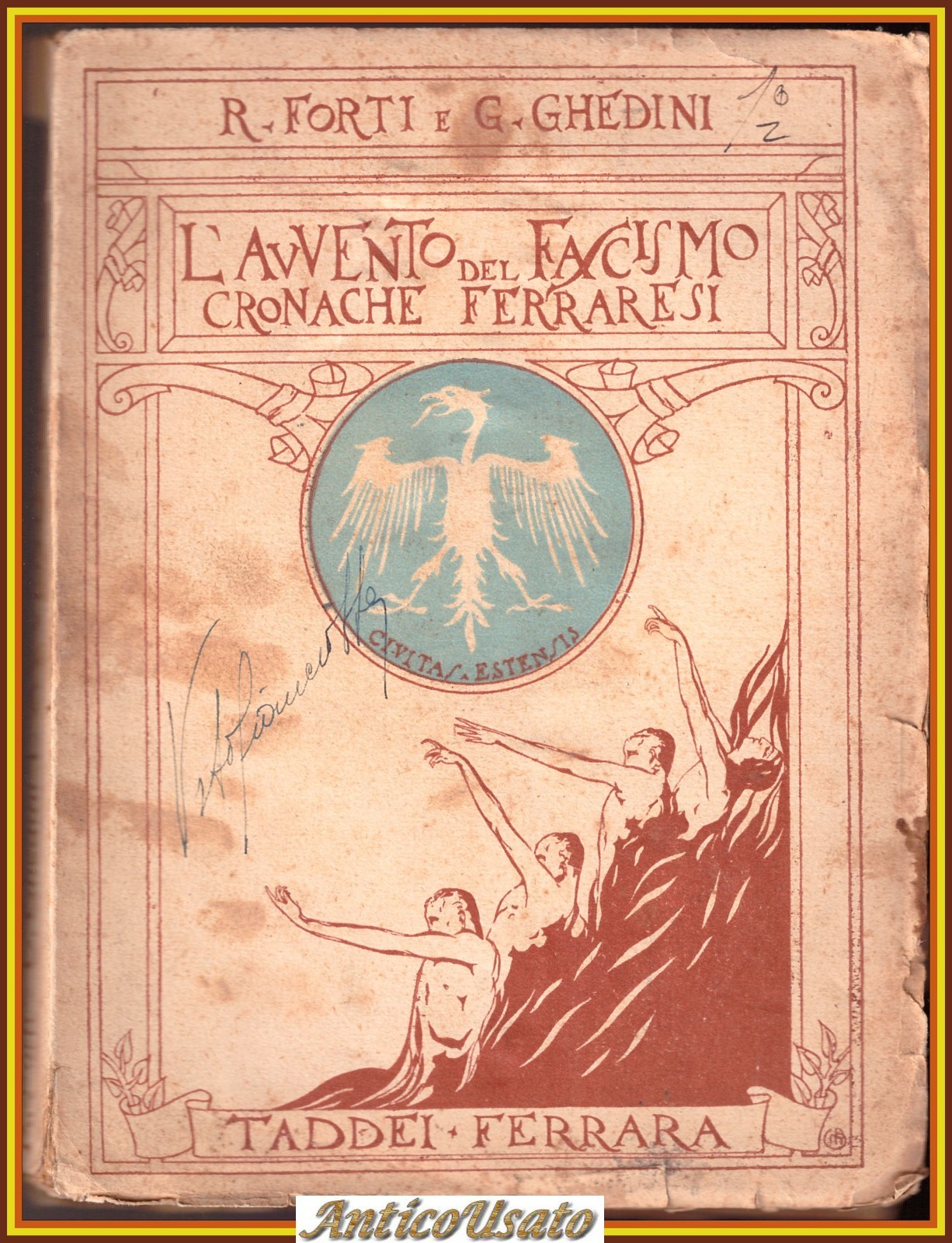 L'AVVENTO DEL FASCISMO CRONACHE FERRARESI di Forti e Ghedini 1922 …