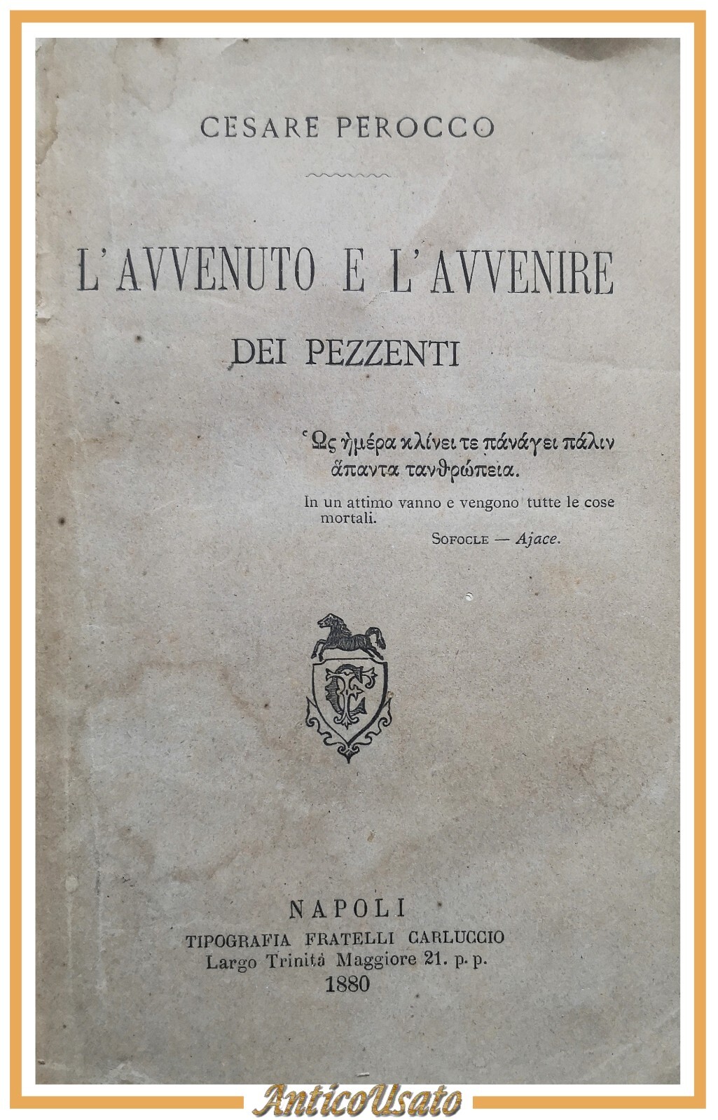 L'AVVENUTO E L'AVVENIRE DEI PEZZENTI di Cesare Perocco 1880 Carluccio …