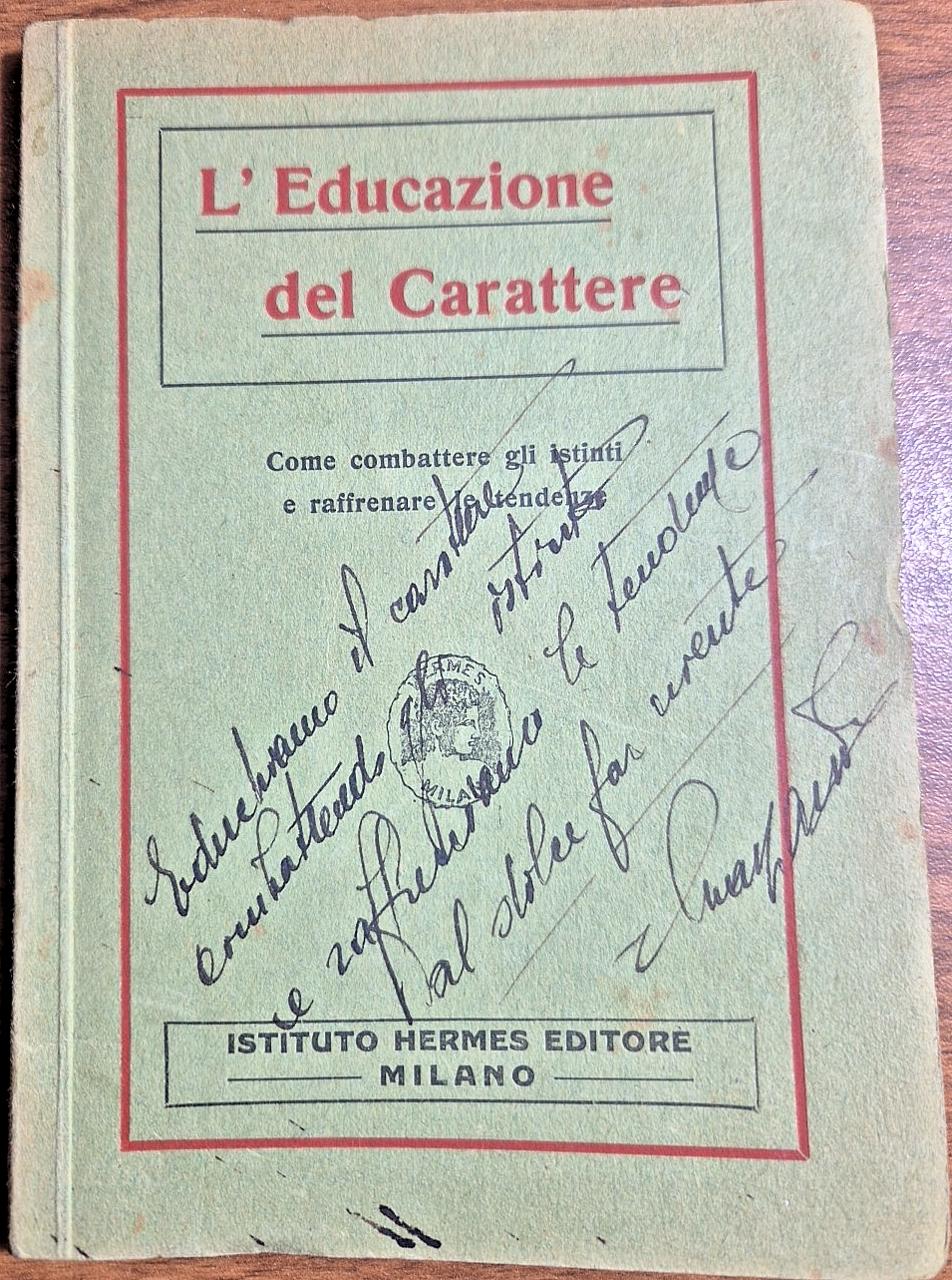 L'EDUCAZIONE DEL CARATTERE combattere gli istinti frenare tendenze Hermes Libro