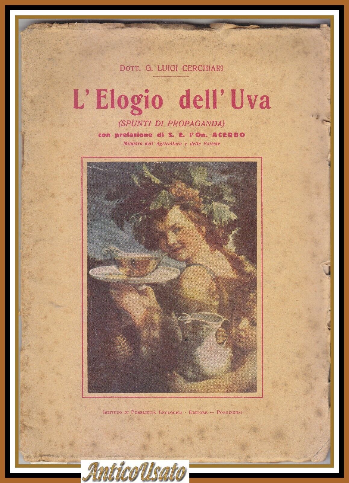 L'ELOGIO DELL'UVA di Luigi Cerchiari spunti di propaganda 1931 I.P.E. …