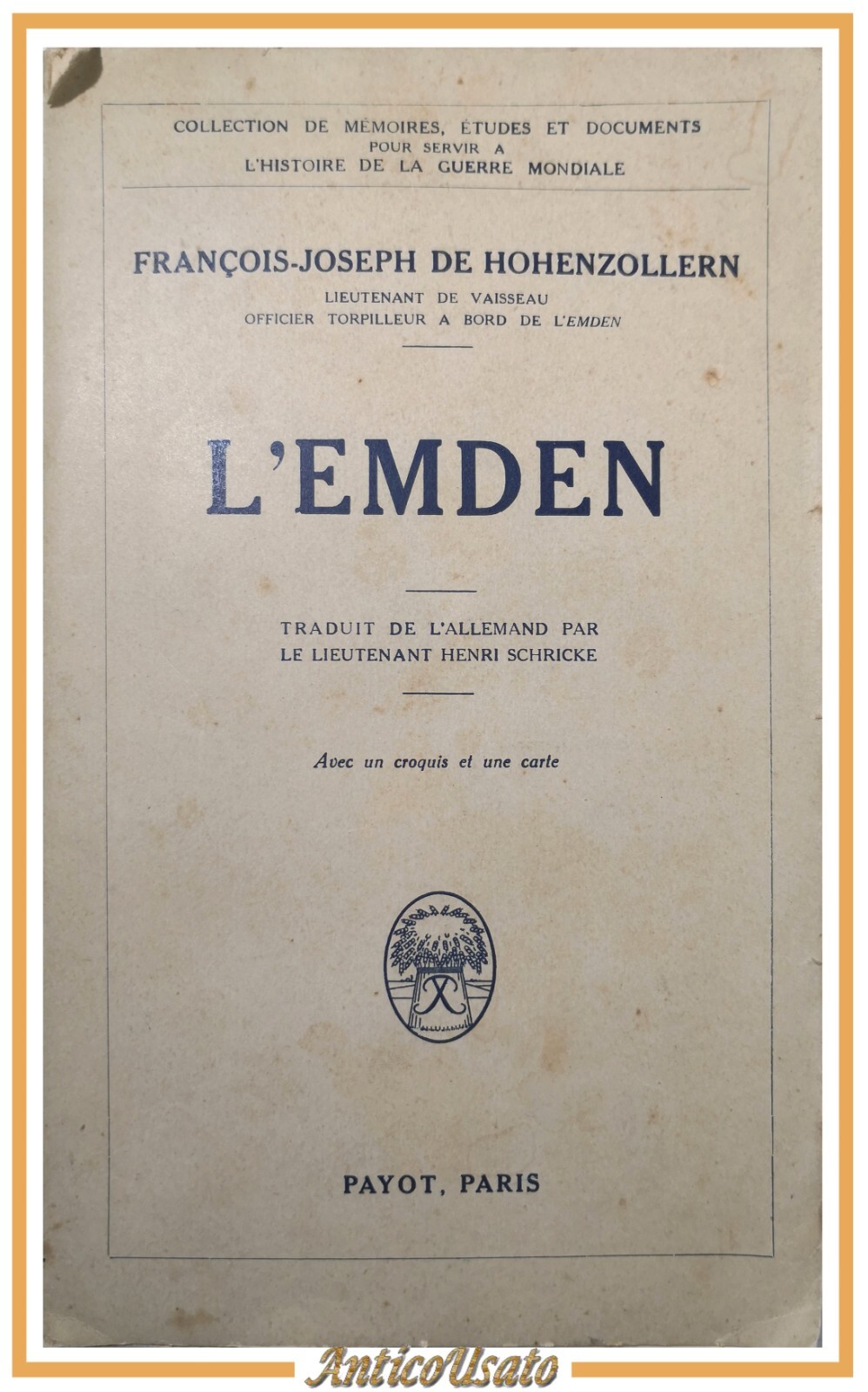 L'EMDEN di Francois Joseph De Hohenzollern 1929 Payot LIbro I …