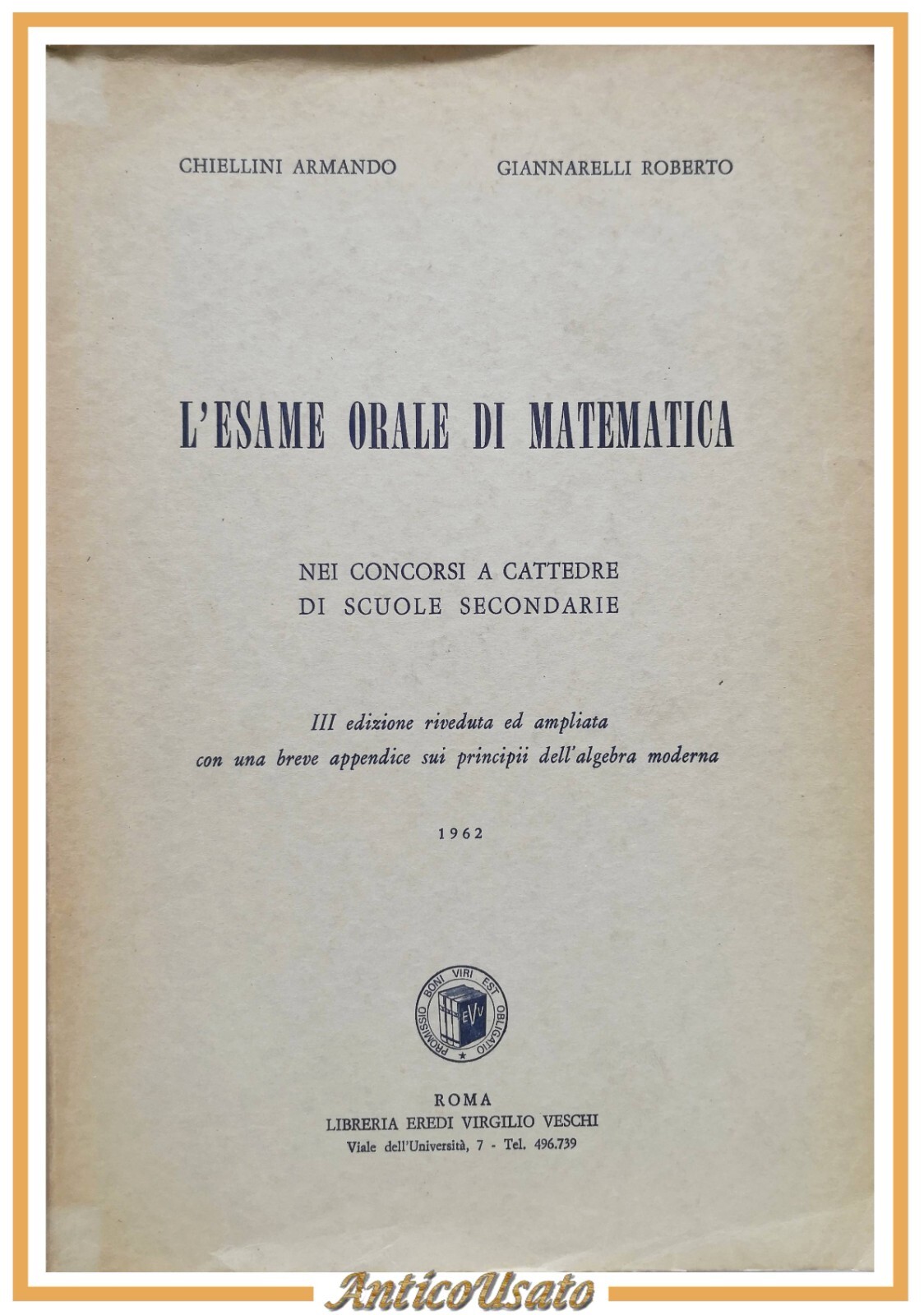 L'ESAME ORALE DI MATEMATICA Armando Chiellini e Roberto Giannarelli 1962 …