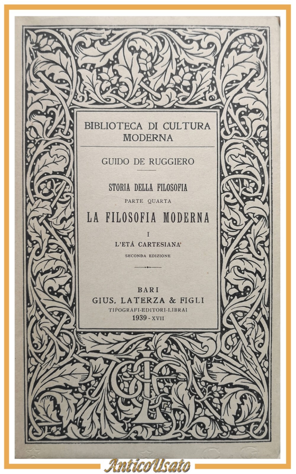 L'ETÀ CARTESIANA LA FILOSOFIA MODERNA di Guido De Ruggiero 1939 …