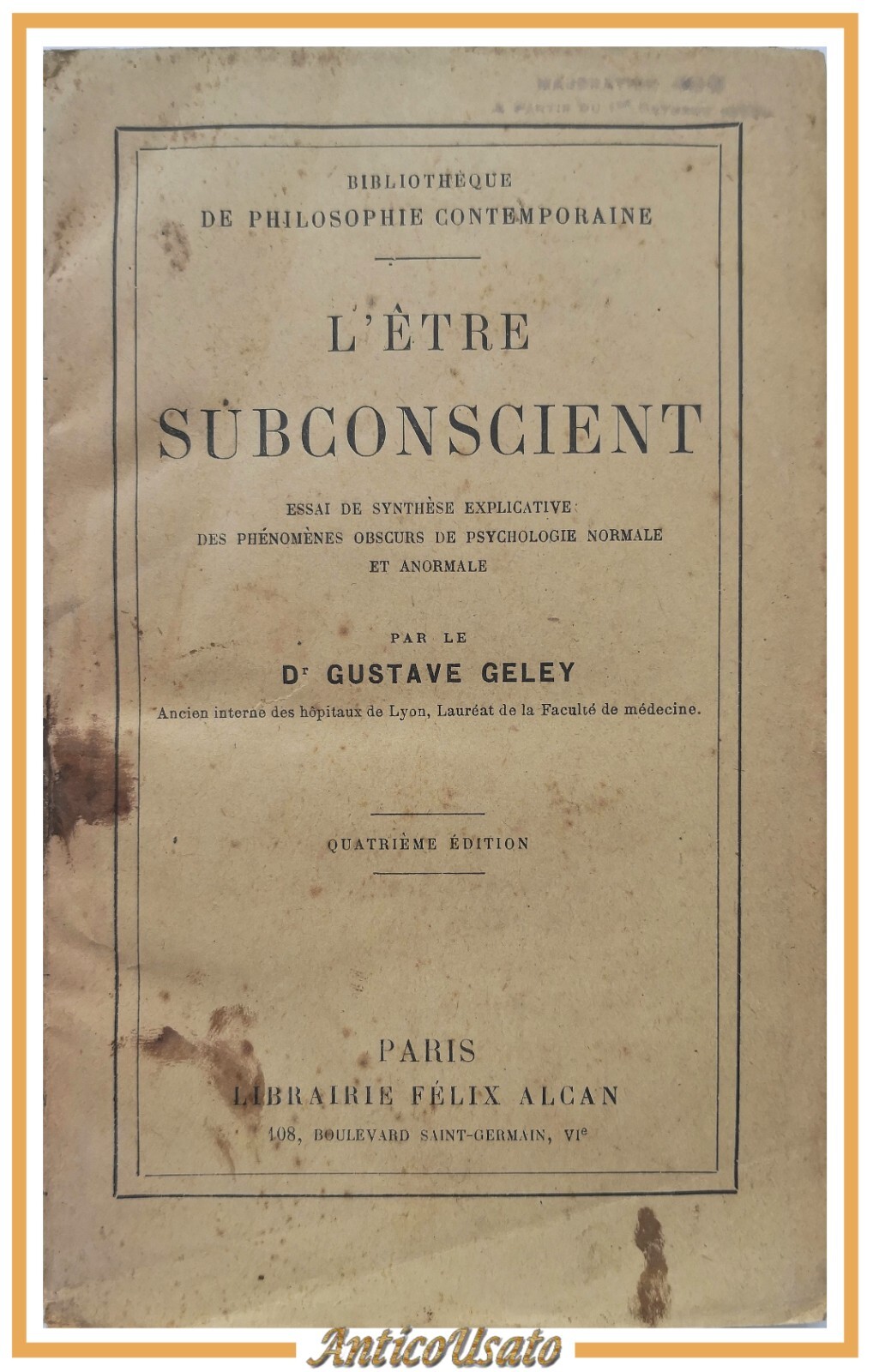 L'ETRE SUBCONSCIENT di Gustave Geley 1919 Félix Alcan Libro phenomenes …