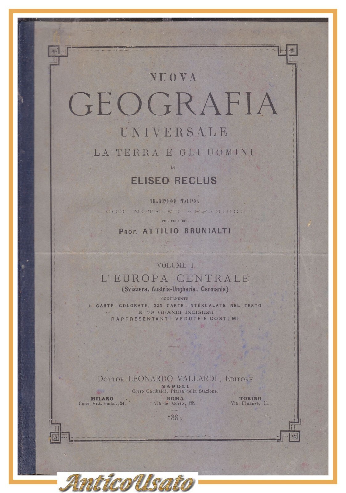 L'EUROPA CENTRALE Svizzera Germania Austria di Eliseo Reclus 1891 Libro …