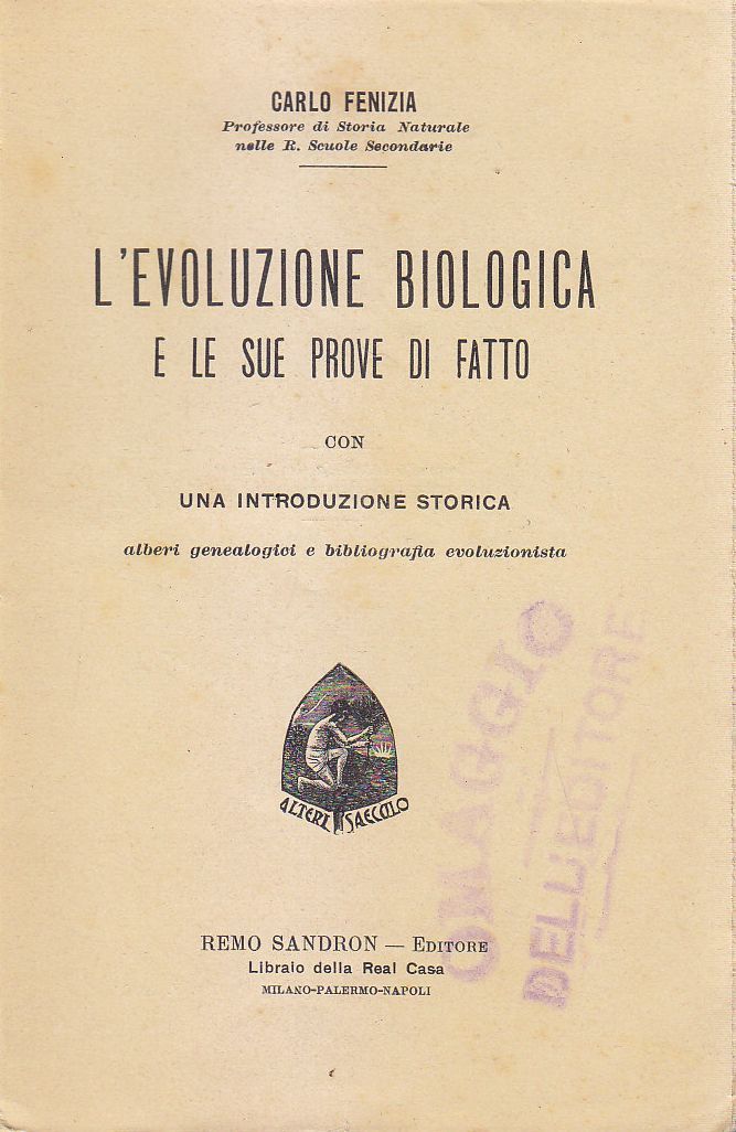 L'EVOLUZIONE BIOLOGICA E LE SUE PROVE DI FATTO Carlo Fenizia …