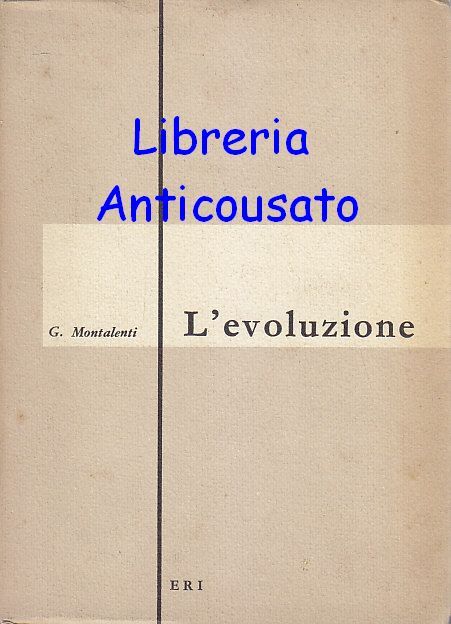 L’EVOLUZIONE di Giuseppe Montalenti libro Edizioni Radio Italiana 1958 ERI …