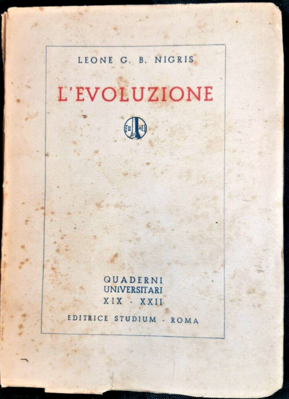 L'EVOLUZIONE di Leone Nigris 1935 Editrice Studium Libro quaderni universitari