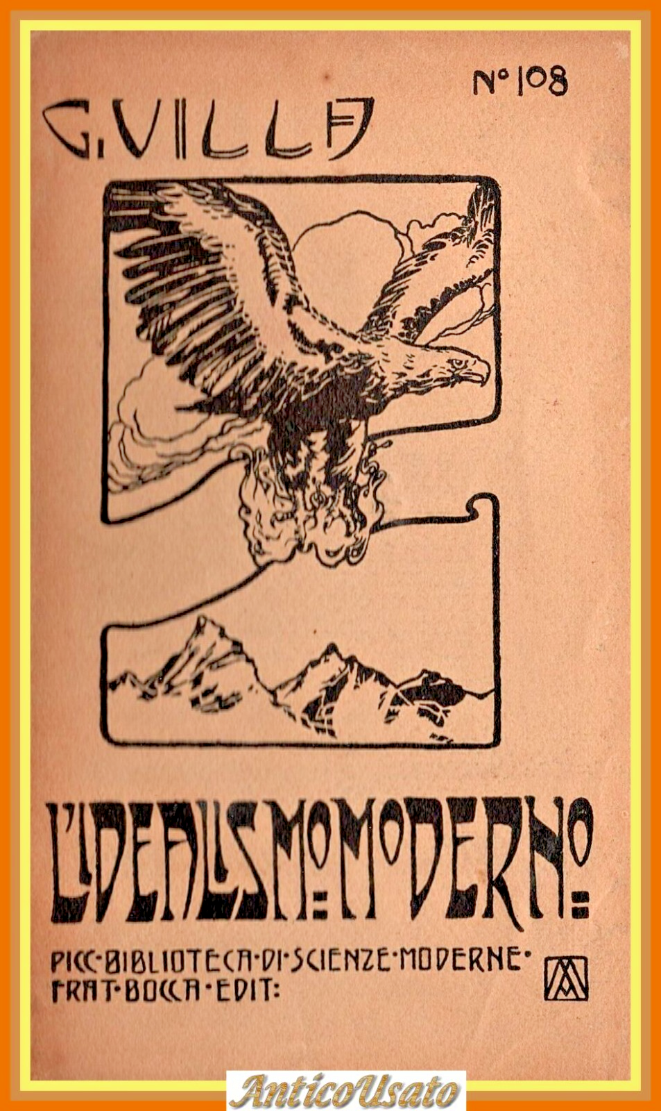L'IDEALISMO MODERNO di Guido Villa 1905 Bocca Libro biblioteca scienze …