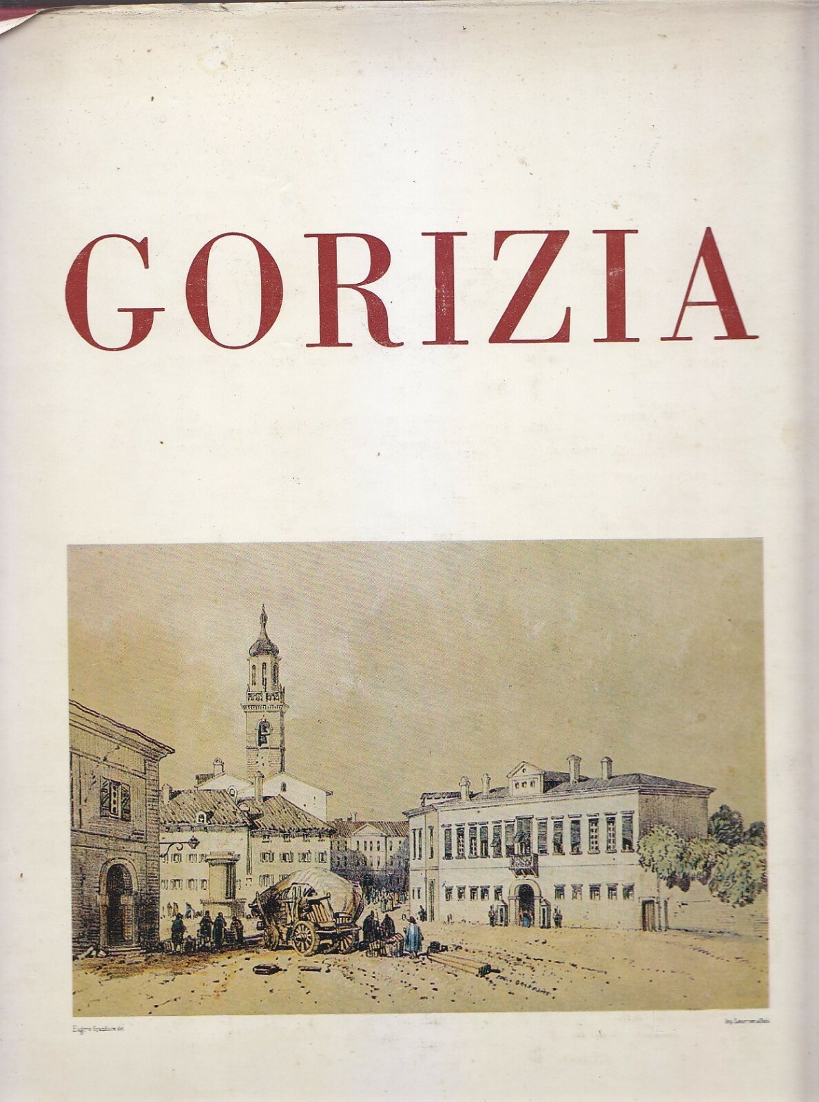 L'Immagine di Gorizia a cura del comune 1974 Tipografia sociale …