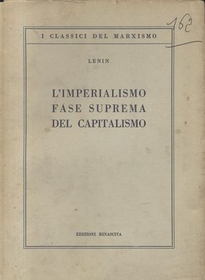 L’IMPERIALISMO FASE SUPREMA DEL CAPITALISMO saggio popolare di Lenin 1957 …