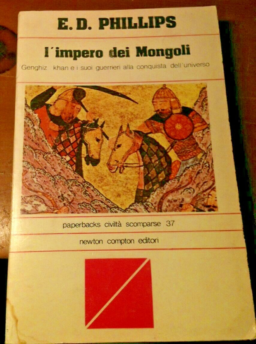 L'IMPERO DEI MONGOLI di E D Phillips 1979 Newton Compton …